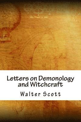 Letters on Demonology and Witchcraft 1