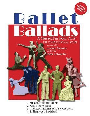 Ballet Ballads: A Musical in 4 Acts