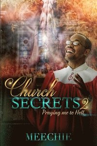 bokomslag Church Secrets 2: Praying Me to Hell