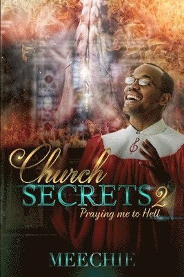 bokomslag Church Secrets 2: Praying Me to Hell