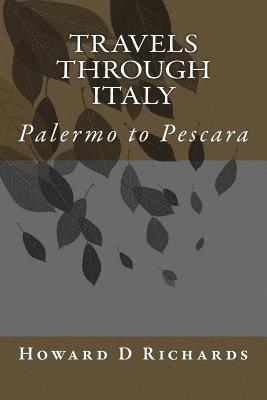 Travels through Italy: Palermo to Pescara 1