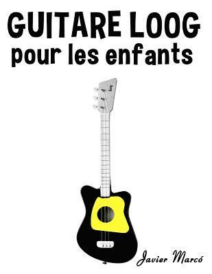 bokomslag Guitare Loog Pour Les Enfants: Chants de No