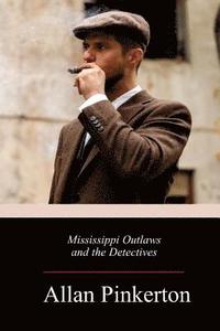 bokomslag Mississippi Outlaws and the Detectives