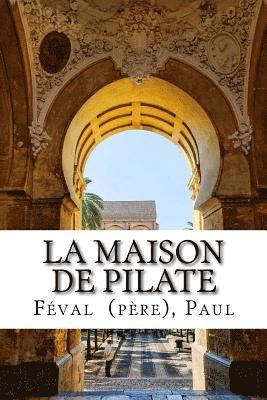 bokomslag La Maison de Pilate