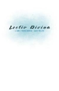 bokomslag Lectio Divina: A Simple Prayer Exercise