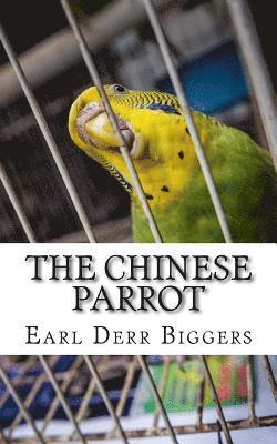 Earl Derr Biggers - The Chinese Parrot, Häftad