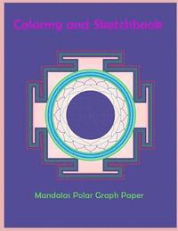 bokomslag Mandalas coloring and sketchbook: Mandalas coloring book / Activity book / Sketchbook / Drawing book Meditation / Relaxation / Happiness
