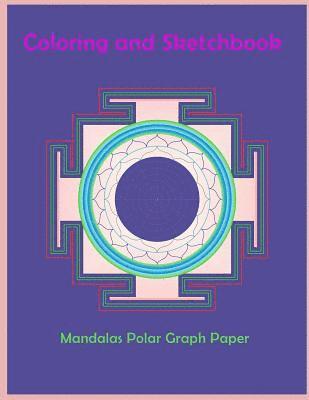 bokomslag Mandalas coloring and sketchbook: Mandalas coloring book / Activity book / Sketchbook / Drawing book Meditation / Relaxation / Happiness