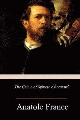 bokomslag The Crime of Sylvestre Bonnard