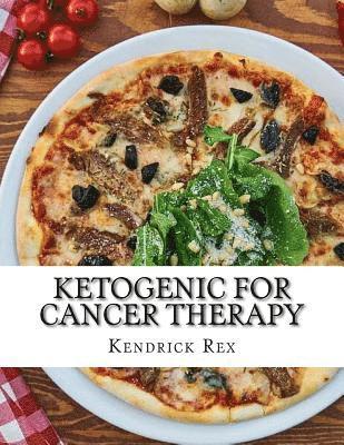 Ketogenic for Cancer Therapy: Cancer Nutritional Strategy 1