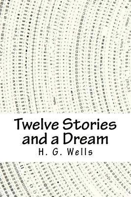 bokomslag Twelve Stories and a Dream