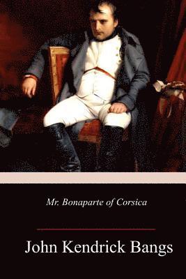 Mr. Bonaparte of Corsica 1