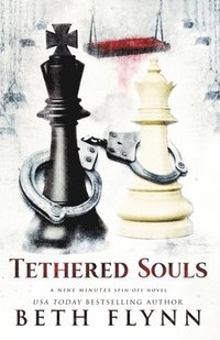 bokomslag Tethered Souls: A Nine Minutes Spin-Off Novel