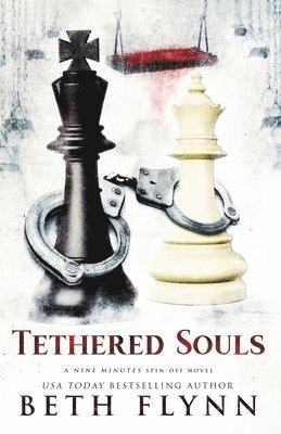 Tethered Souls: A Nine Minutes Spin-Off Novel 1