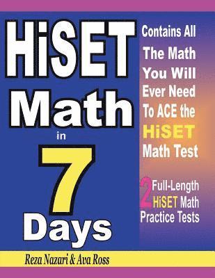 HiSET Math in 7 Days: Step-By-Step Guide to Preparing for the HiSET Math Test Quickly 1