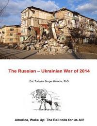 bokomslag The Russian - Ukrainian War of 2014