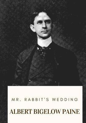 Mr. Rabbit's Wedding