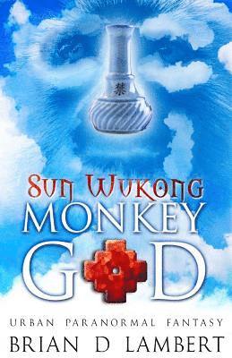 Brian D. Lambert - Sun Wukong - Monkey God, Häftad