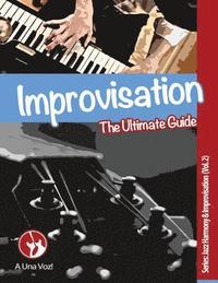 bokomslag Improvisation: The Ultimate Guide