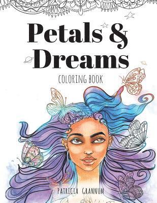 Petals And Dreams- A Calming Coloring Book For Adults 1