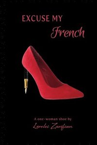 bokomslag Excuse My French: The Journey of a one-woman shoe in a globalized world