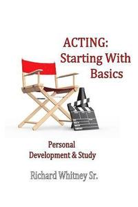 bokomslag Acting: Starting With Basics