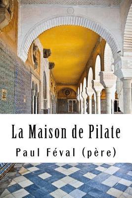 bokomslag La Maison de Pilate