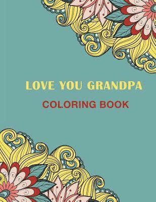 bokomslag Love You Grandpa: Coloring Book