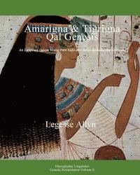 bokomslag Amarigna & Tigrigna Qal Genesis: An Egyptian Queen Visits Port Yafo and Rebuilds the Fortress
