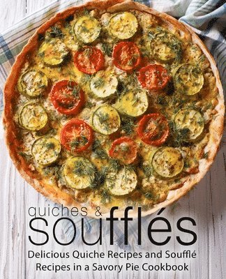 Booksumo Press, BookSumo Press - Quiches & Souffles, Häftad