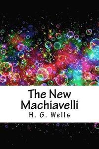 bokomslag The New Machiavelli