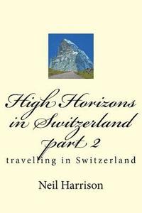 bokomslag High Horizons in Switzerland part 2