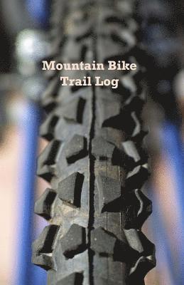 bokomslag Mountain Bike Trail Log: Compact Sized