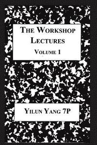 bokomslag The Workshop Lectures, Volume 1