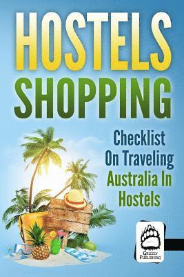 Hostels Shopping: Checklist on Traveling Australia in Hostels 1