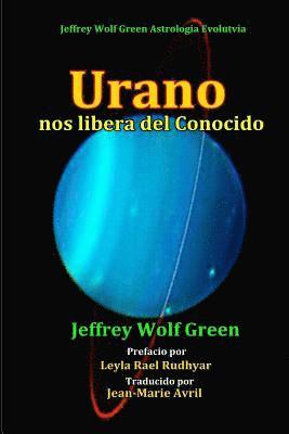 Jeffrey Wolf Green - Urano nos libera del Conocido, Häftad
