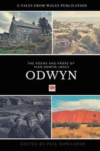 bokomslag Odwyn: The Poetry and Prose of Ifan Odwyn Jones
