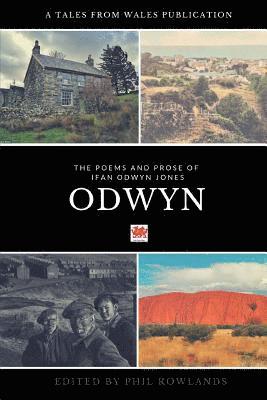 bokomslag Odwyn: The Poetry and Prose of Ifan Odwyn Jones