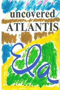 bokomslag Uncovered Atlantis