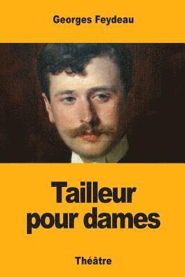Georges Feydeau - Tailleur pour dames, Häftad