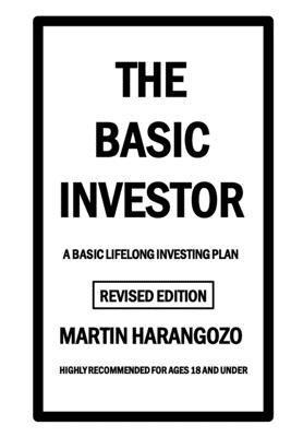 bokomslag The Basic Investor: A basic lifelong investing plan