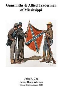 bokomslag Gunsmiths and Allied Tradesmen of Mississippi