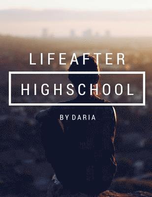 Life After High School 1