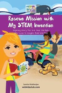 bokomslag Rescue Mission with My STEM Invention: Engineering story book for kids 6-10 years