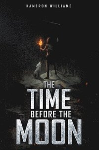 bokomslag The Time Before The Moon