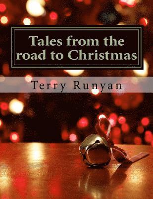 Terry Runyan - Tales from the road to Christmas, Häftad. Tillgänglighet: Lägg i varukorg