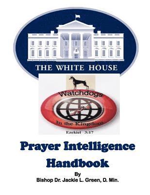 White House Watchdogs: Prayer Intelligence Handbook 1