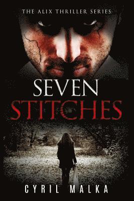 bokomslag Seven Stitches: The Alix Thriller Series