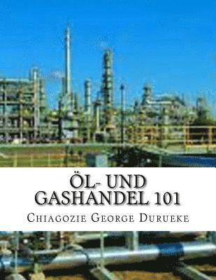 bokomslag Öl- und Gashandel 101 1