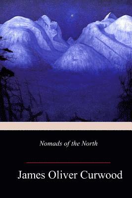 bokomslag Nomads of the North